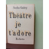 Théâtre je t'adore