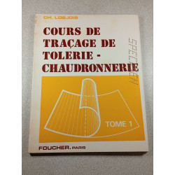 Cours de traçage de tôlerie - chaudronnerie tome 1