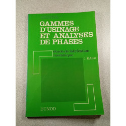 Gammes d'usinage et analyses de phases