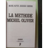 La méthode Michel Olivier : Mon arrière grand père était gros Mon...