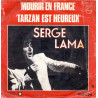 Mourir En France / Tarzan Est Heureux