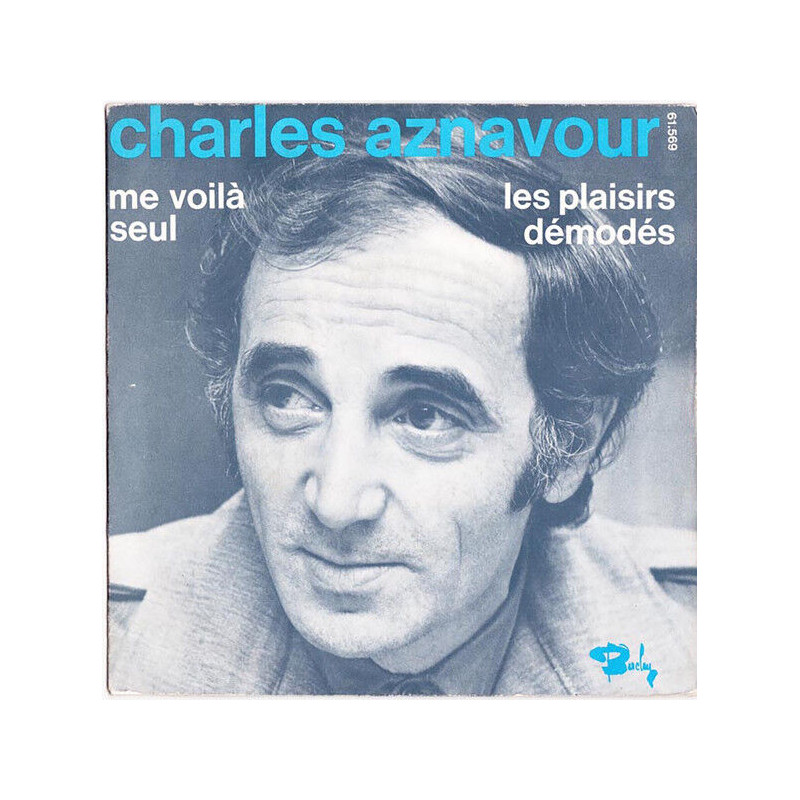 Les Plaisirs Démodés / Me Voilà Seul