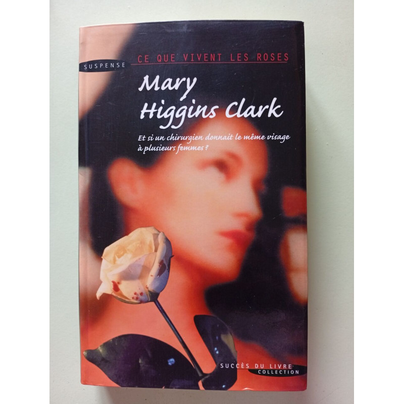 Ce que vivent les roses