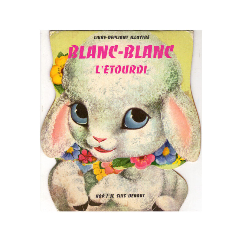 Blanc-Blanc L'étourdi