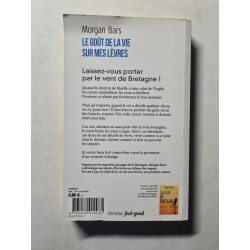 Le goût de la vie sur mes lèvres