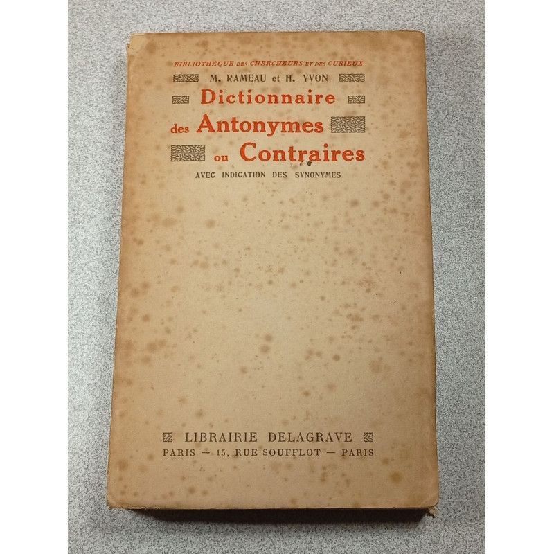 Dictionnaire des Antonymes ou Contraires