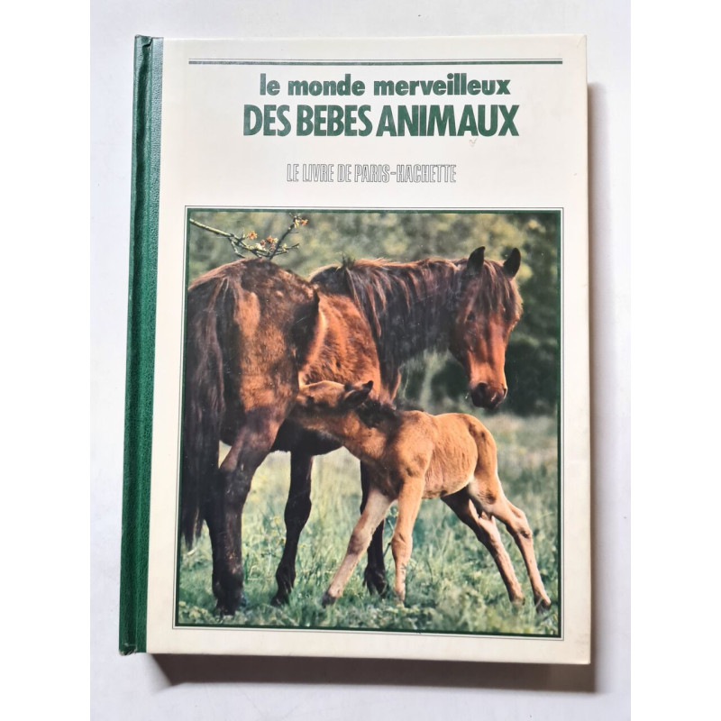 Le monde merveilleux des bébés animaux