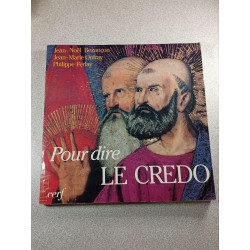 Pour dire le Credo