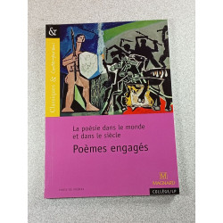 La poésie dans le monde et dans le siècle. Poèmes engagés