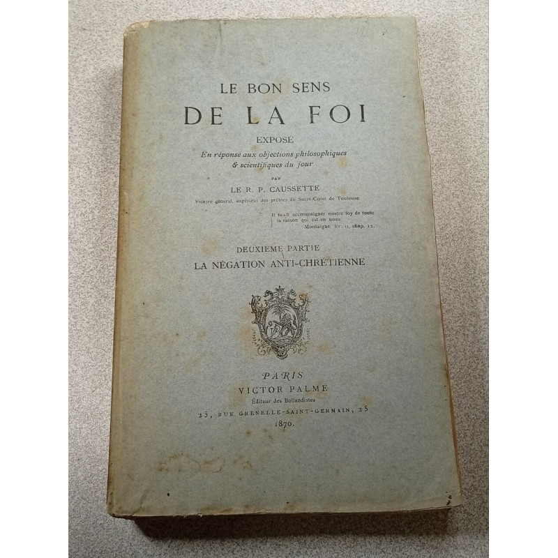 Le bon sens de la foi deuxieme partie