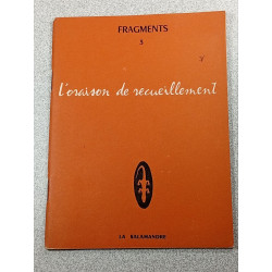 L'oraison de recueillement - Fragments 3