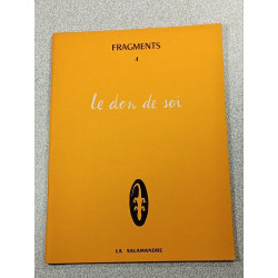 Le don de soi - Fragments 4