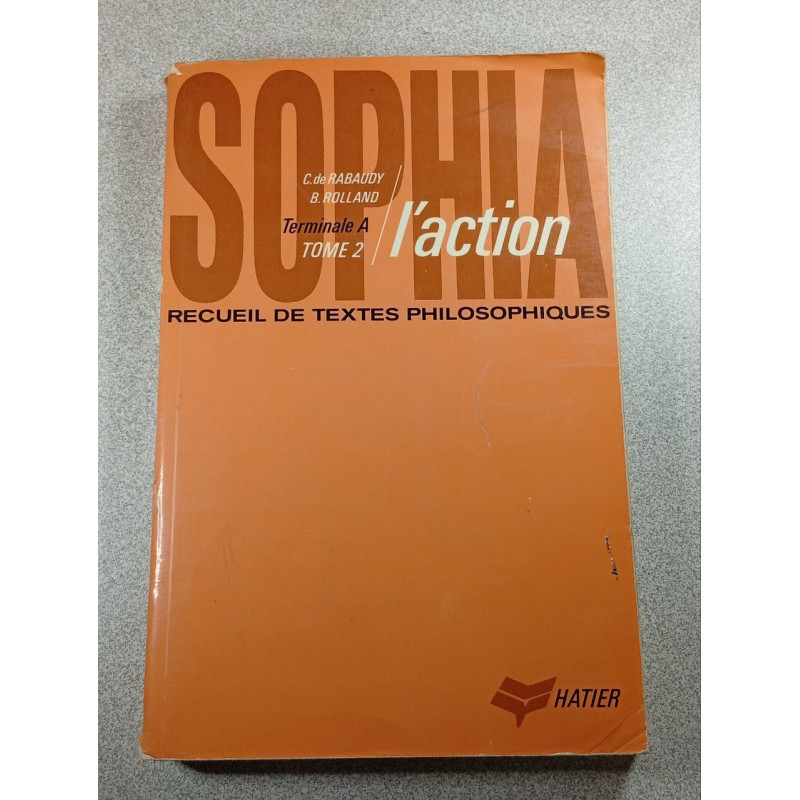 Sophia Tome II L'action