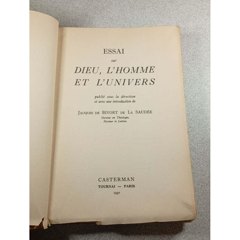 Essai sur Dieu l'Homme et l'Univers
