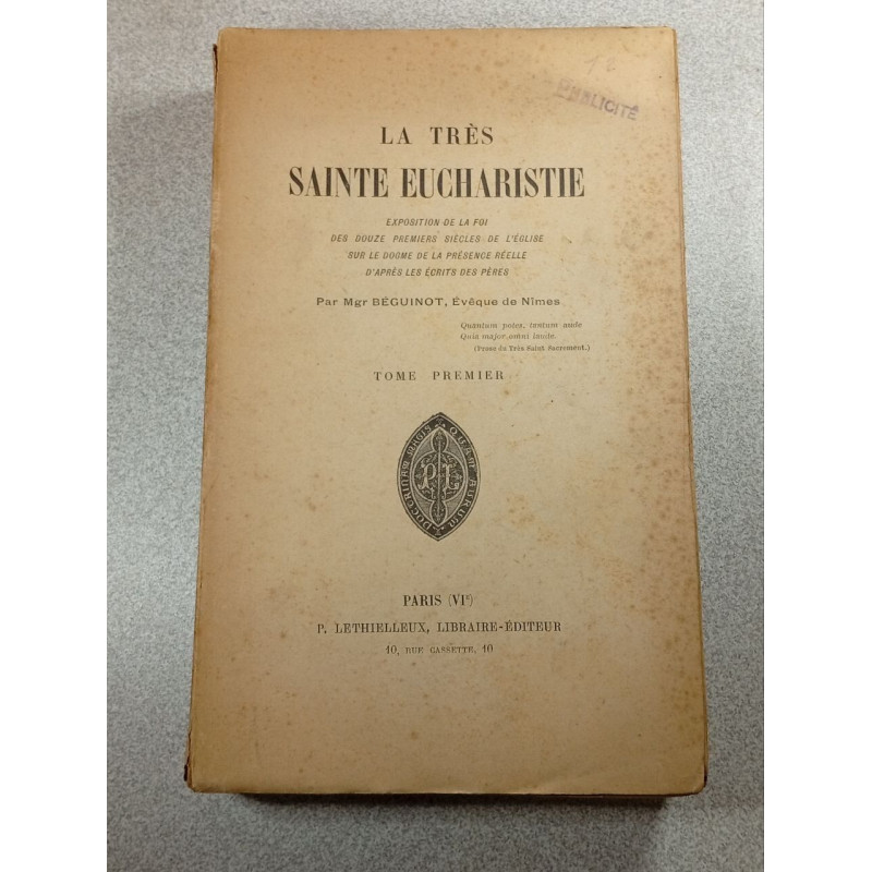 La Très Sainte Eucharistie Tome Premier