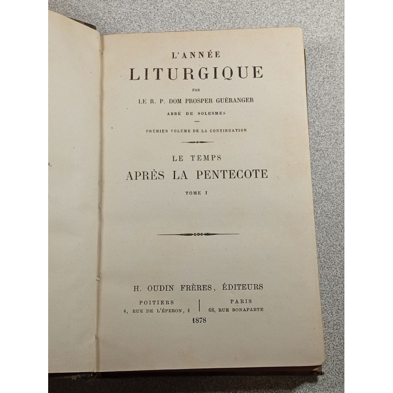 L'Année Liturgique. Le Temps après la Pentecôte Tome 1