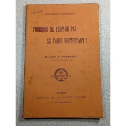 Pourquoi ne peut-on pas se faire protestant