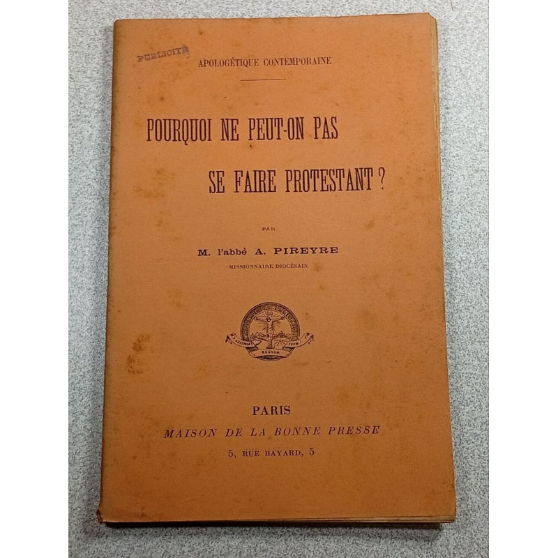 Pourquoi ne peut-on pas se faire protestant