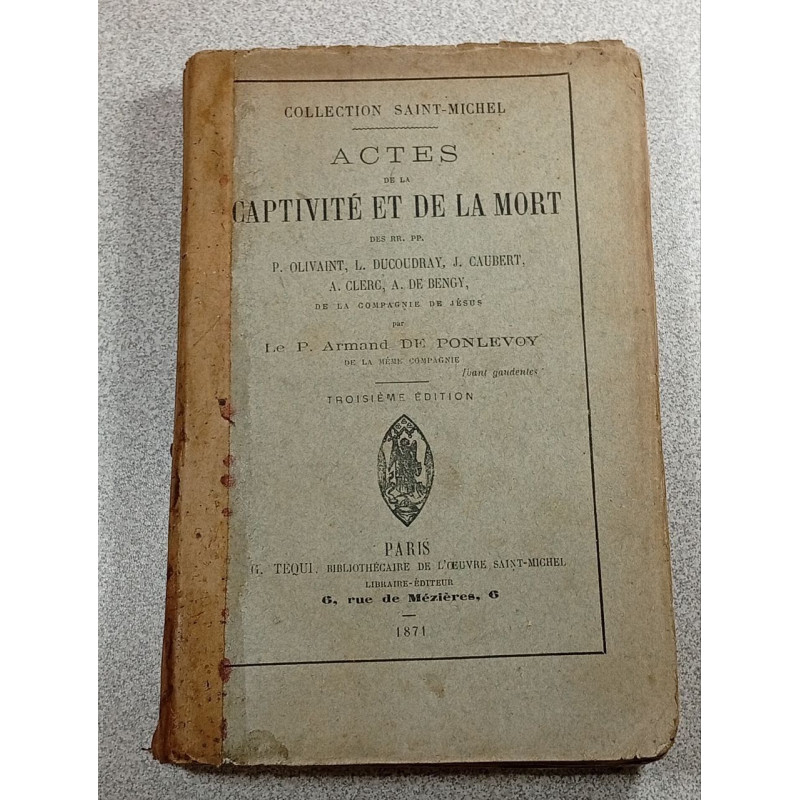 Actes de la captivité et de la mort