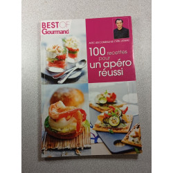 Best of Gourmand 30 - 100 recettes pour un apéro réussi