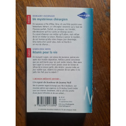 Un mystérieux chirurgien / Réunis pour la vie