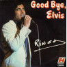 Good Bye Elvis