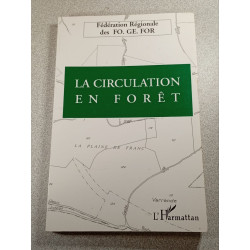 La circulation en forêt