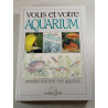 Vous et votre aquarium