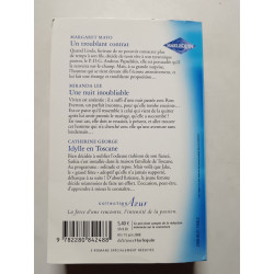 Un troublant contrat / Une nuit inoubliable / Idylle en Toscane