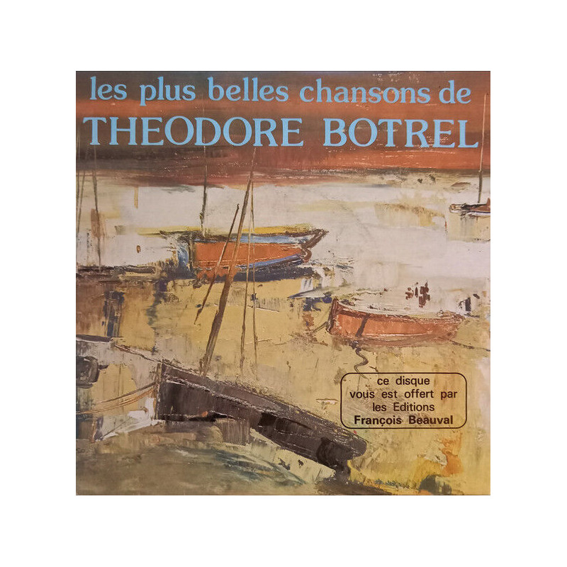 Les Plus Belles Chansons De Théodore Botrel