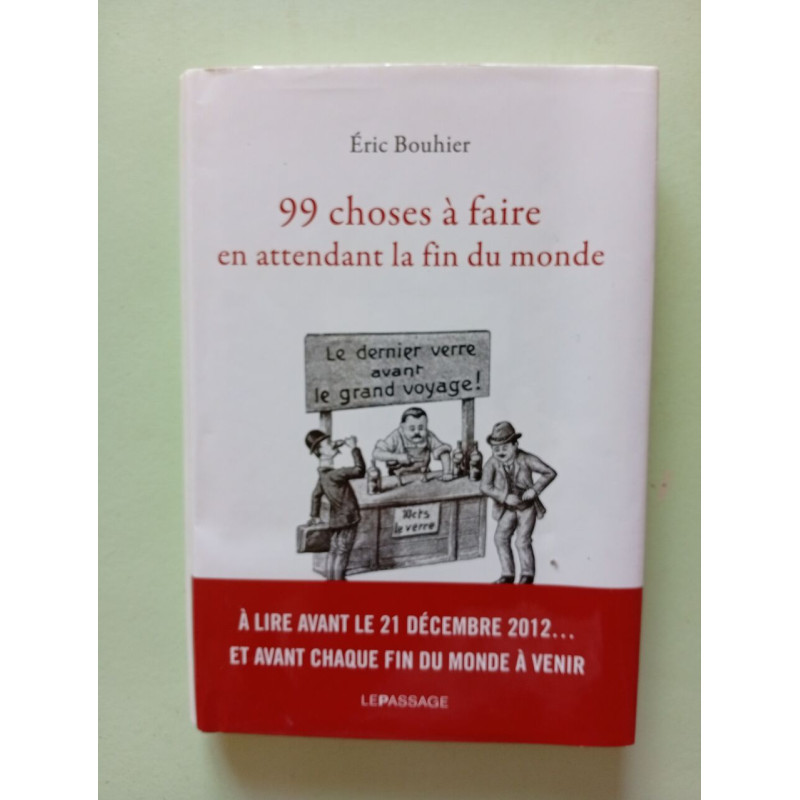 99 choses à faire en attendant la fin du monde
