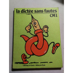 La dictée sans fautes CM1