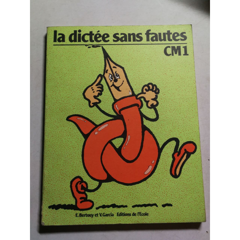 La dictée sans fautes CM1