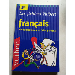 Francais 5eme. Tout Le Programme En Fiches Pratiques