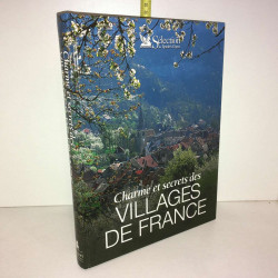 CHARME ET SECRETS DES VILLAGES DE FRANCE