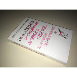 Thalmann LES GENS HEUREUX NE S'INQUIETENT PAS DE SAVOIR SI C'EST VRAI