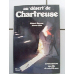 Serrou Vals Au désert de Chartreuse la vie solitaire des fils de...