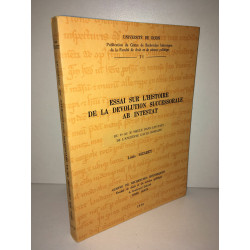 Sizaret ESSAI SUR L'HISTOIRE DE LA DEVOLUTION SUCCESSORALE AB INTESTAT
