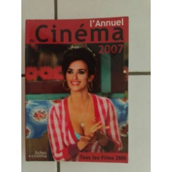 L' ANNUEL DU CINEMA 2007 tous les films de 2006 599 films