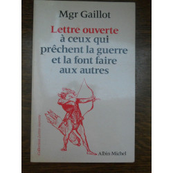 Mgr gaillot Lettre ouverte à ceux qui prêchent la guerre et la...
