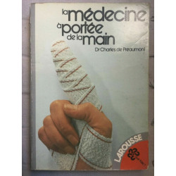 Dr ch de préaumont La médecine à portée de La main larousse 1977