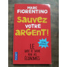 Marc fiorentino Sauvez votre argent