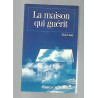 La maison qui guérit éditions du Rocher 1997