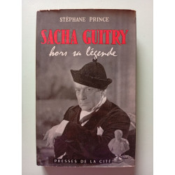 Sacha Guitry hors sa légende
