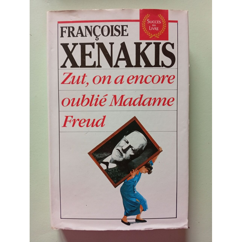 Zut on a encore oublié madame freud