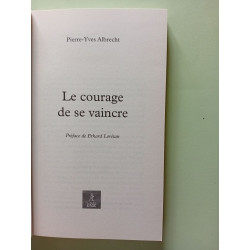 Le courage de se vaincre