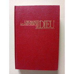 L'humanité à la recherche de Dieu