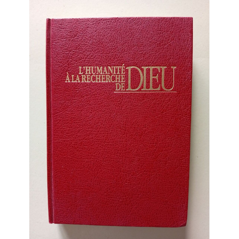 L'humanité à la recherche de Dieu