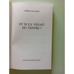 Et Si Ça Venait Du Ventre