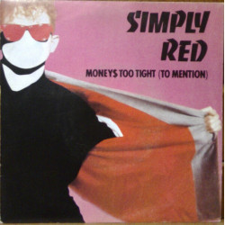 Moneys Too Tight (To Mention)